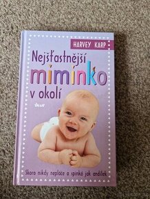 Harvey Karp - Nejšťastnější miminko v okolí