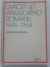 Dvacet let anglického románu 1945 - 1964 - 1