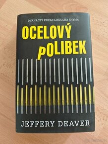 Jeffery Deaver - Ocelový polibek