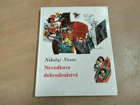 NEVEDKOVE DOBRODRUŽSTVÁ--1985--Ilustroval Vincent Hložník--N - 1