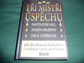 Tři mistři úspěchu - Hill, Murphy, Carnegie