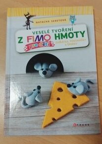 Veselé tvoření z FIMO hmoty pro děti - Zvířátka, postavičky