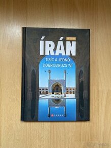 Irán - Tisíc a jedno dobrodružství