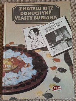 Z hotelu Ritz do kuchyně Vlasty Buriana, J.Trejbal, 1991