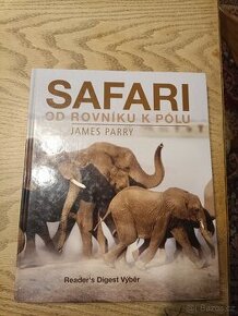 SAFARI od rovníku k pólu - James Parry