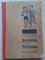 Adolf Trn - Hvízdálek a Píšťalenka