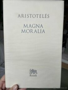 Aristotelés - Magna Moralia