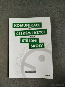 Komunikace v českém jazyce pro SŠ - pracovní sešit