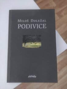 Podivice- Miloš Doležal