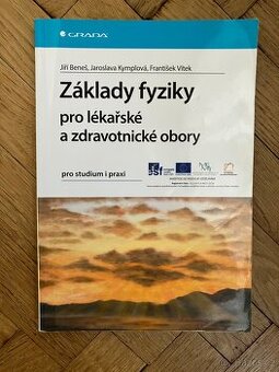 Základy fyziky pro lékařské a zdravotnické obory - pro studi