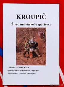 KROUPIČ Život amatérského sportovce