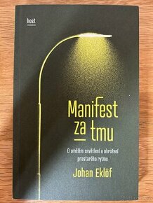 Manifest za tmu: O umělém osvětlení a oh..., NOVÁ, TOP STAV