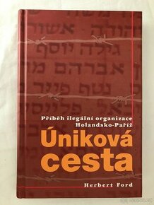 Úniková cesta - příběh ilegální organizace Holands