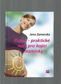 Kojení- praktické rady pro kojící maminky