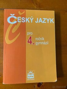 Český jazyk pro 4. ročník gymnázií - Jiří Kostečka