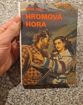 Zane Grey - Hromová hora - 1