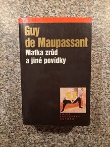 Guy de Maupassant - Matka zrůd a jiné povídky - 1