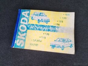 Seznam náhradních dílů Škoda 105,120,130,Rapid,Garde