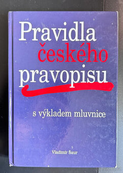 Pravidla českého pravopisu s výkladem mluvnice (Vladimír Šau