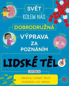 Kniha Dobrodružná výprava za poznáním: Lidské tělo