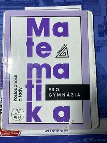 Obrázek k inzerátu: Matematika pro gymnázia Posloupnosti a řady