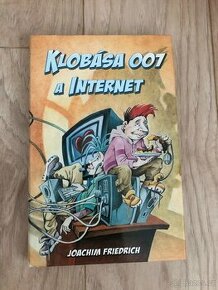 Klobása 007 a internet / Joachim Friedrich - 1