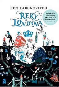 Ben Aaronovitch - Řeky Londýna