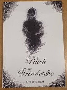 PÁTEK TŘINÁCTÉHO - autor Karin Dobrozemská 14-15 let. 317 st