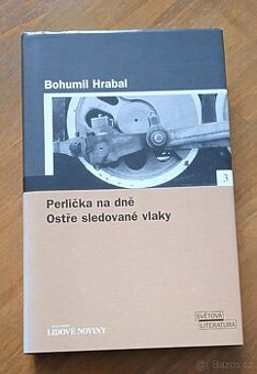 Hrabal, Bohumil: Perlička na dně + Ostře sledované vlaky - 1