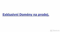 Prodám domény, internetové adresy k podnikání - ceny dohodou