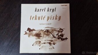 LP KAREL KRYL- TEKUTÉ PÍSKY - 1