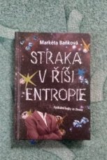 Straka v říši entropie - 1