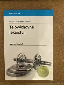 Tělovýchovné lékařství - Dalibor Pastucha a kolektiv