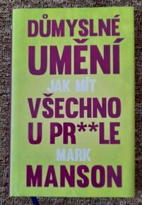 Důmyslné umění, jak mít všechno u prdele, Mark Manson