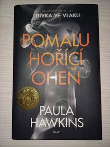 Pomalu hořící oheň  - Paula Hawkins