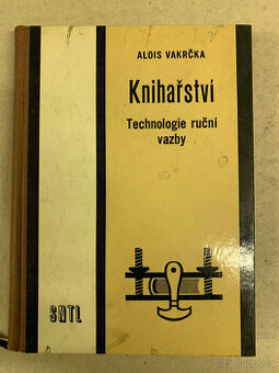 Kniha - Knihařství - technologie ruční vazby