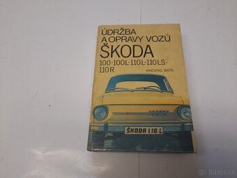 Kniha-údržba a opravy ŠKODA100 až 110R