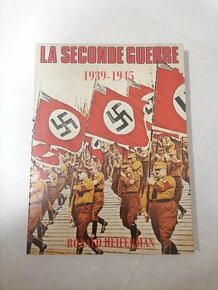 LA SECONDE GUERRE - RONALD HEIFERMAN