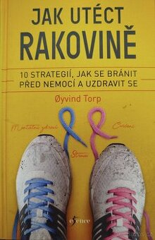 Jak utéct rakovině od autora Oyvind Torp