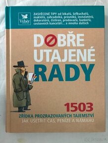 Dobře utajené rady 1503 zřídka prozrazovaných....