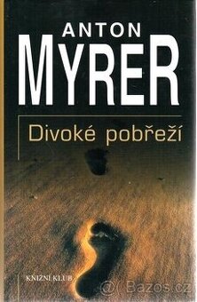 Divoké pobřeží kniha od: Anton Myrer