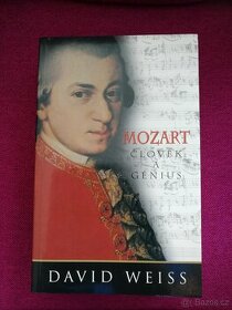 MOZART / Člověk a génius / David Weiss - 1