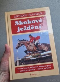 Knihy o koních: Skokové ježdění - Anthony Paalmam