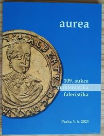 Aukční katalog, Aurea 109., numismatika a faleristika