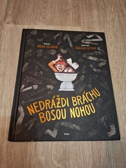 Prodám knihu: Nedráždi bráchu bosou nohou – NOVÁ