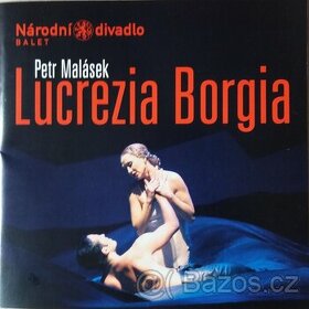 Koupím CD  P.Malásek - Lucrezia Borgia