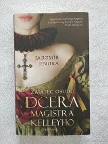 Jaromír Jindra, Dcera Magistra Kelleyho