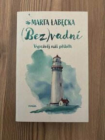 (Bez)vadní - Marta Labecka