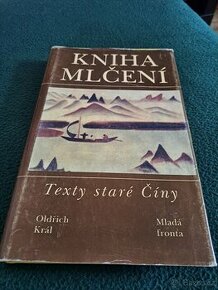 Kniha mlčení,  texty staré Číny, , Oldřich Král - 1