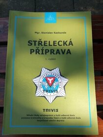 STŘELECKÁ PŘÍPRAVA TRIVIS